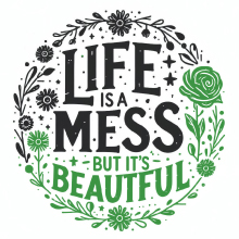 Life is a Mess